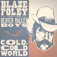 Blaze Foley - Cold, Cold World